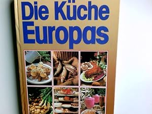 Seller image for Die Kche Europas. Tony Schmaeling. [bers. u. Bearb.: Hans-Joachim Maass] for sale by Antiquariat Buchhandel Daniel Viertel