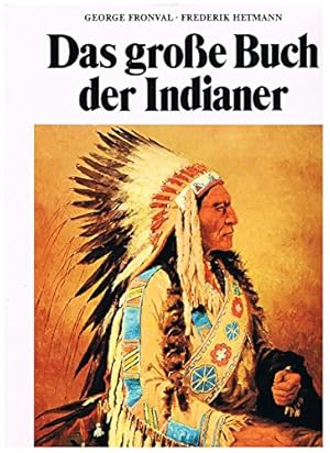 Immagine del venditore per Das grosse Buch der Indianer. venduto da Antiquariat Buchhandel Daniel Viertel