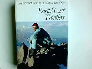 Seller image for Earth's Last Frontiers (History of Discovery & Exploration S.) for sale by Antiquariat Buchhandel Daniel Viertel