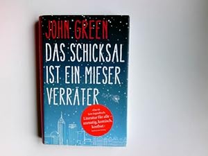 Seller image for Das Schicksal ist ein mieser Verrter. John Green. Aus dem Engl. von Sophie Zeitz for sale by Antiquariat Buchhandel Daniel Viertel