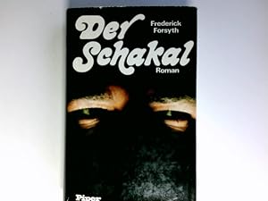 Bild des Verkufers fr Der Schakal : Roman. Frederick Forsyth. [bers. aus dem Engl. von Tom Knoth] zum Verkauf von Antiquariat Buchhandel Daniel Viertel