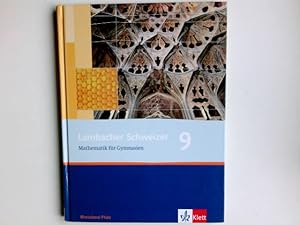 Imagen del vendedor de Lambacher Schweizer Mathematik 9. Ausgabe Rheinland-Pfalz: Schlerbuch Klasse 9 (Lambacher Schweizer. Ausgabe fr Rheinland-Pfalz ab 2006) a la venta por Antiquariat Buchhandel Daniel Viertel