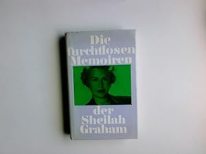 Bild des Verkufers fr Die furchtlosen Memoiren der Sheilah Graham. Sheilah Graham ; Gerold Frank. [Dt. von Marguerite Schlter] zum Verkauf von Antiquariat Buchhandel Daniel Viertel