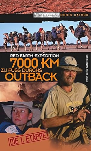 Bild des Verkufers fr Red earth expedition 7000 KM zu Fuss durchs Outback Die 1. Etappe zum Verkauf von Antiquariat Buchhandel Daniel Viertel
