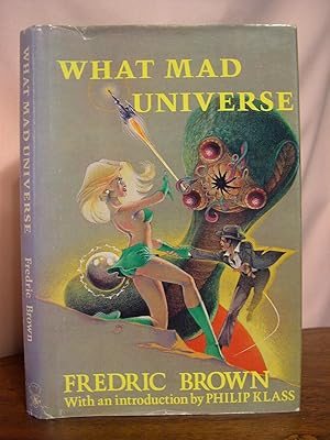 Seller image for WHAT MAD UNIVERSE for sale by Robert Gavora, Fine & Rare Books, ABAA