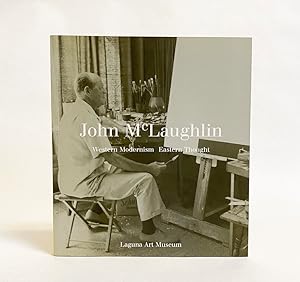 Seller image for John McLaughlin : Western Modernism. Eastern Thought for sale by Exquisite Corpse Booksellers