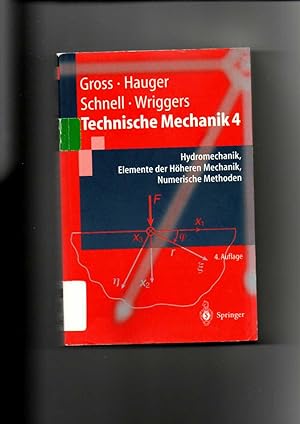 Seller image for Dietmar Gross, Werner Hauger, Technische Mechanik 4 - Hydromechanik, Elemente der hheren Mechanik, numerische Methoden. for sale by sonntago DE