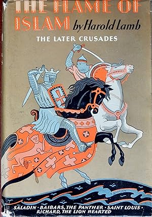 The Crusades The Flame of Islam (The Later Crusades)