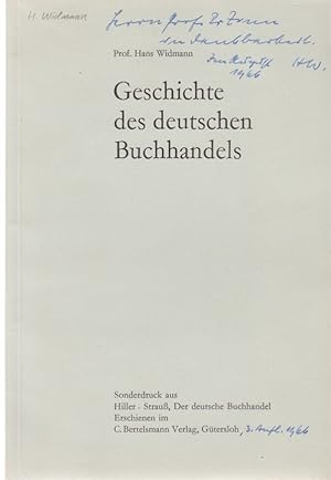 Geschichte des deutschen Buchhandels. [Aus: Hiller, Strauß: Der deutsche Buchhandel, 3. Aufl. 1966].