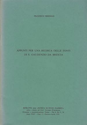 Bild des Verkufers fr Appunti per una ricerca delle fonti di S. Gaudenzio da Brescia. [Dalla: Rivista di Studi Classici, anno 24, fasc. 1, Gennaio-Aprile 1976]. zum Verkauf von Fundus-Online GbR Borkert Schwarz Zerfa