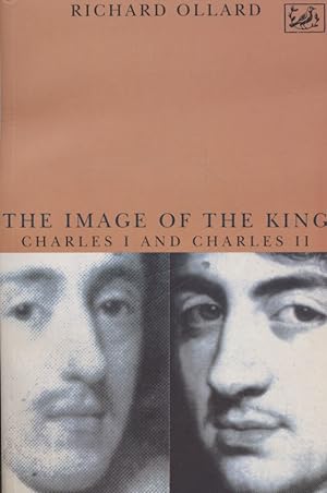 IMAGE OF THE KING. Charles I and Charles II.