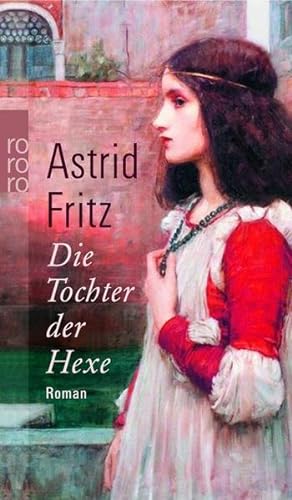 Seller image for Die Tochter der Hexe (Die Hexe von Freiburg, Band 2) for sale by Bcherbazaar