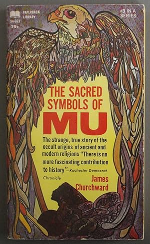 Bild des Verkufers fr THE Sacred Symbols of Mu. - Strange, True Story of the Occult Origins of Ancient & Modern Religions - #3 in Series. zum Verkauf von Comic World