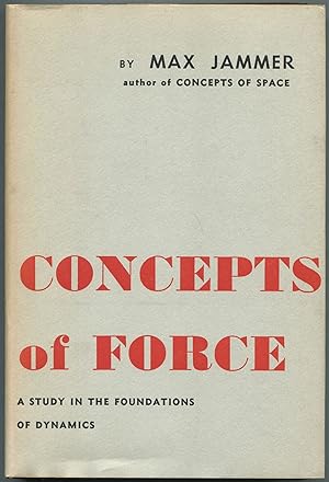 Immagine del venditore per Concepts of Force: A Study in the Foundations of Dynamics venduto da Between the Covers-Rare Books, Inc. ABAA