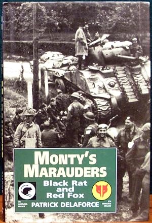 Bild des Verkufers fr MONTY'S MARAUDERS. Black Rat and Red Fox: 4th & 8th Independent Armoured Brigades in WW2. zum Verkauf von The Antique Bookshop & Curios (ANZAAB)