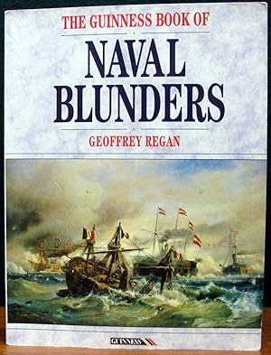 Seller image for THE GUINNESS BOOK OF NAVAL BLUNDERS. for sale by The Antique Bookshop & Curios (ANZAAB)