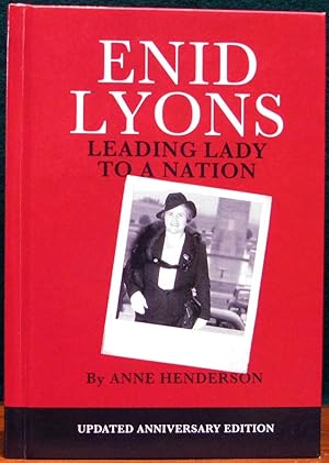 Seller image for ENID LYONS. Leading Lady To A Nation. Updated Anniversary Edition. for sale by The Antique Bookshop & Curios (ANZAAB)