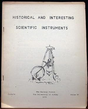 Seller image for HISTORICAL AND INTERESTING SCIENTIFIC INSTRUMENTS. The Macleay Museum. University of Sydney. for sale by The Antique Bookshop & Curios (ANZAAB)