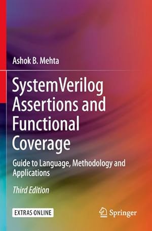 Bild des Verkufers fr System Verilog Assertions and Functional Coverage : Guide to Language, Methodology and Applications zum Verkauf von AHA-BUCH GmbH