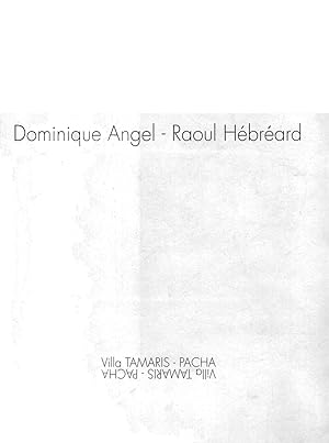 Dominique Angel - Raoul Hebréard, Villa Tamaris-Pacha