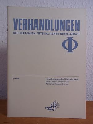 Verhandlungen der Deutschen Physikalischen Gesellschaft. Ausgabe 06/1978: Frühjahrstagung Bad Nau...