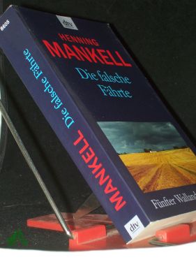 Bild des Verkufers fr Die falsche Fhrte : Roman / Henning Mankell. Aus dem Schwed. von Wolfgang Butt zum Verkauf von Antiquariat Artemis Lorenz & Lorenz GbR