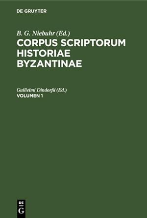 Bild des Verkufers fr Corpus scriptorum historiae Byzantinae. Georgius Syncellus et Nicephorus Cp. Volumen 1 zum Verkauf von AHA-BUCH GmbH