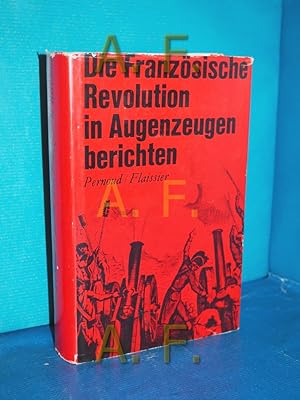 Image du vendeur pour Die Franzsische Revolution in Augenzeugenberichten. mis en vente par Antiquarische Fundgrube e.U.