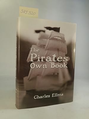 The Pirates Own Book. [Neubuch] Or, Authentic Narratives of the Lives, Exploits, and Executions o...