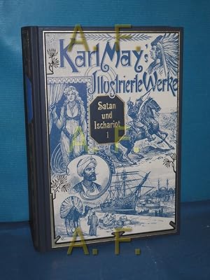 Bild des Verkufers fr Satan und Ischariot : Reiseerzhlungen (Karl May's illustrierte Werke) zum Verkauf von Antiquarische Fundgrube e.U.