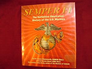 Seller image for Semper Fi. The Definitive Illustrated History of the U.S. Marines. for sale by BookMine