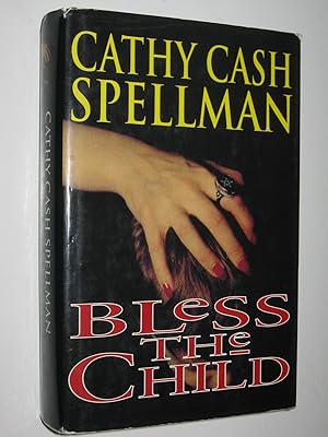 Seller image for Bless The Child for sale by Manyhills Books