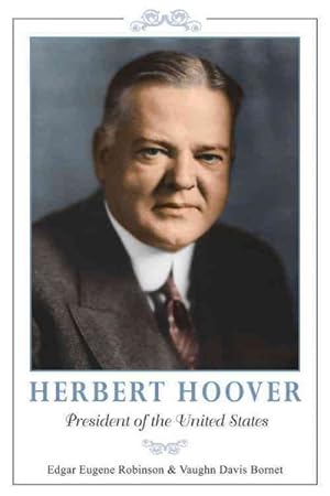 Seller image for Herbert Hoover : President of the United States for sale by GreatBookPricesUK