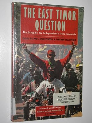 Seller image for The East Timor Question : The Struggle For Independence From Indonesia for sale by Manyhills Books