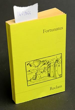 Fortunatus - Studienausgabe nach der Editio Princeps von 1509 - Mit Materialien zum VERstädnis de...