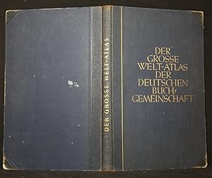 Der grosse Weltatlas der Deutschen Buch-Gemeinschaft. 100 mit der Hand gestochene Haupt- und Nebe...