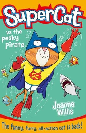 Image du vendeur pour Supercat Vs. the Pesky Pirate mis en vente par GreatBookPrices