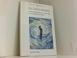 Immagine del venditore per Im Leben bleiben: Psychosoziale Aspekte der Nachsorge brustkrebskranker Frauen (German Edition) venduto da Book Broker