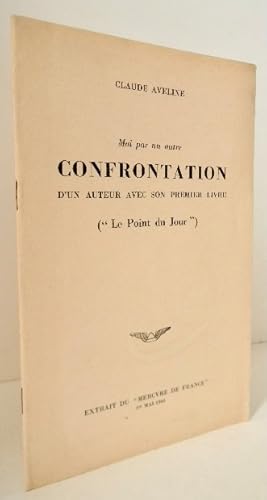 Moi par un autre. CONFRONTATION DUN AUTEUR AVEC SON PREMIER LIVRE (« Le Point du Jour »).