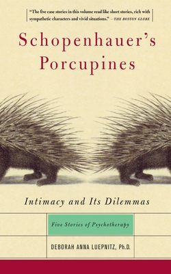 Imagen del vendedor de Schopenhauer's Porcupines: Intimacy and Its Dilemmas: Five Stories of Psychotherapy (Paperback or Softback) a la venta por BargainBookStores