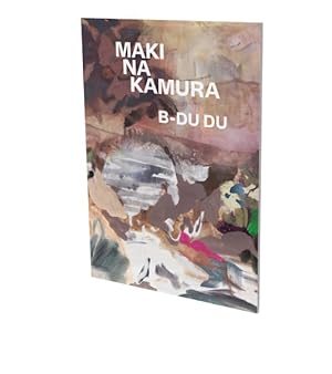 Seller image for Maki Na Kamura: B-du Du : Cat. Cfa Contemporary Fine Arts Berlin for sale by GreatBookPricesUK