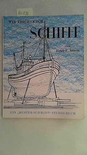 Imagen del vendedor de Wie zeichne ich Schiffe, a la venta por Antiquariat Maiwald
