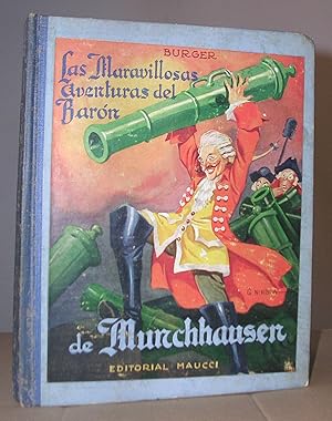 LAS MARAVILLOSAS AVENTURAS DEL BARON DE MUNCHHAUSEN. Adaptación española de H.C. Granch. Ilustrac...