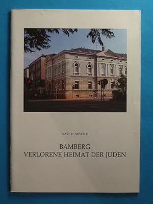 Bamberg - Verlorene Heimat der Juden.