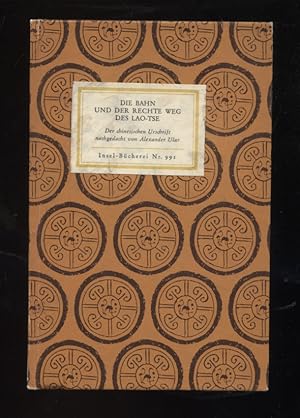 Imagen del vendedor de Die Bahn und der rechte Weg des Lao-Tse. d. chines. Urschr. nachgedacht von / Insel-Bcherei ; Nr. 991 a la venta por Versandantiquariat Ottomar Khler