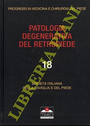 Patologia degenerativa del retropiede.