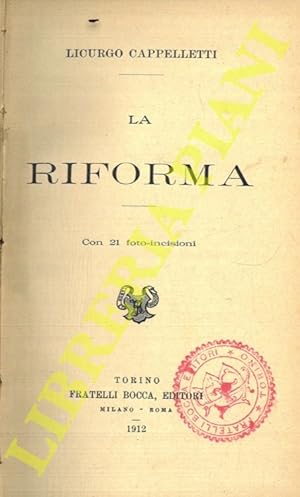 Bild des Verkufers fr La riforma. zum Verkauf von Libreria Piani