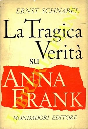La tragica verità su Anna Frank.