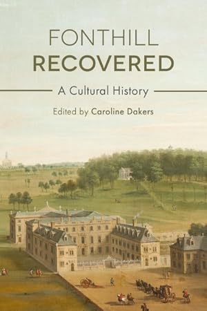 Seller image for Fonthill Recovered : A Cultural History for sale by GreatBookPrices