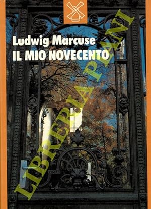 Il mio Novecento. Per una autobiografia.